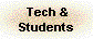  Tech &
 Students 